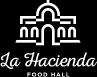 La Hacienda Food HallImage